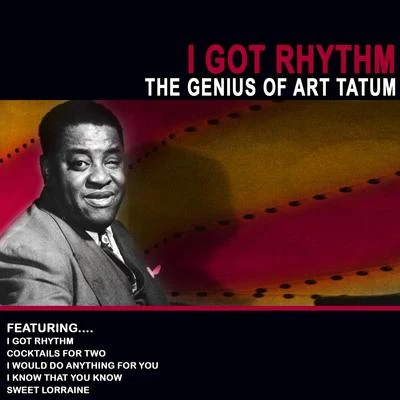 Art Tatum I Got Rhythm - The Genius of Art Tatum (Remastered)