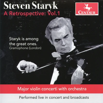 Steven Staryk Staryk, Steven: Retrospective (A), Vol. 1 - PAGANINI, N.BEETHOVEN, L. vanMOZART, W.A.SAINT-SAENS, C.SHOSTAKOVICH, D.