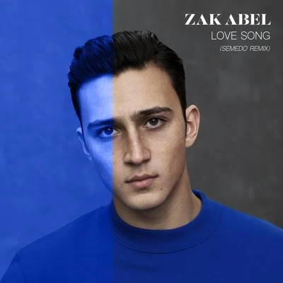 Zak Abel Love Song (Semedo Remix)