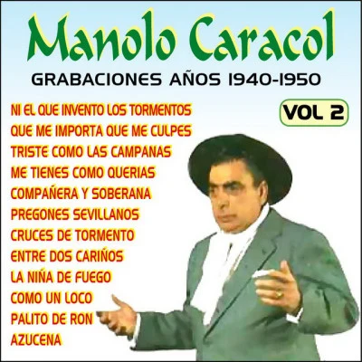 Manolo Caracol Grabaciones Años 1940 - 1950 Vol. 2