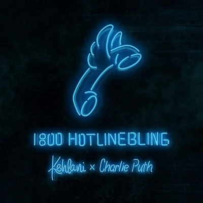 Charlie Puth/Kehlani Hotline Bling