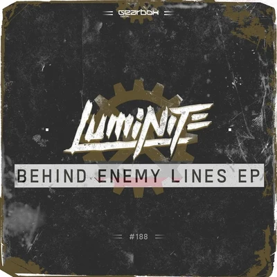 Luminite Behind Enemy Lines EP