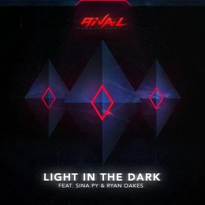 Rival Light In The Dark