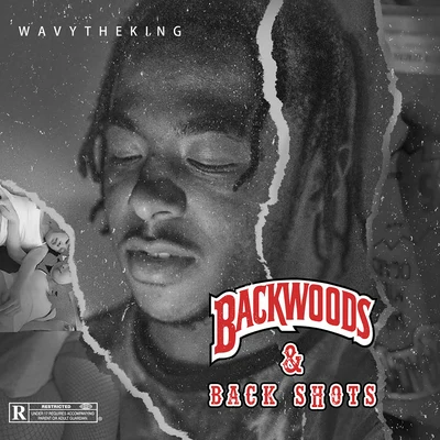 Wavytheking Backwoods & Backshots