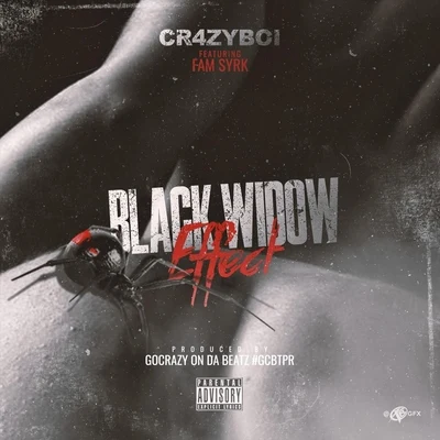 cr4zyboi/Fam Syrk Black Widow Effect (feat. Fam Syrk)