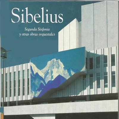 Jean Sibelius Segunda Sinfonía y otras obras orquestales, Sibelius