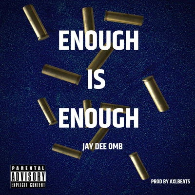 Axl Beats/Jay Dee Enough Is Enough