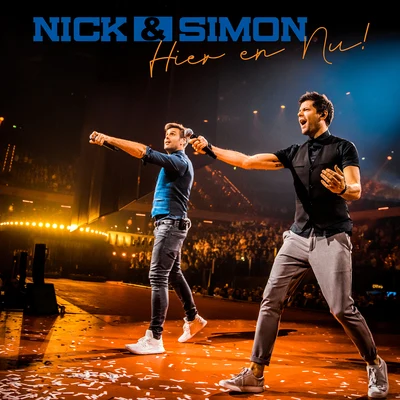 Nick &amp; Simon Hier En Nu