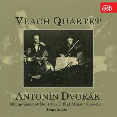 Miroslav Kampelsheimer/Vlach Quartet Dvořák: String Quartet No. 10 in E flat major, Bagatelles