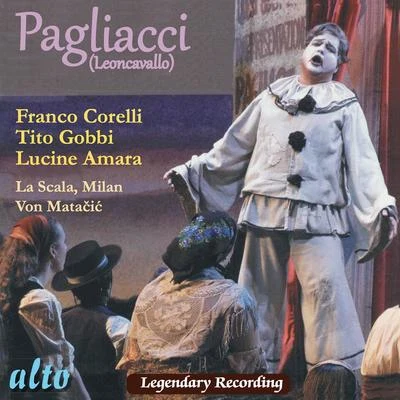 Mario Spina/Orchestra del Teatro alla Scala, Milano/Lovro von Matacic/Coro del Teatro alla Scala, Milano/Mario Zanasi/Lucine Amara Leoncavallo: I Pagliacci