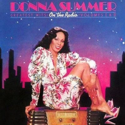 Donna Summer On The Radio - Greatest Hits Volumes 1 & 2