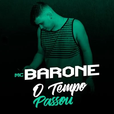 MC Barone O Tempo Passou