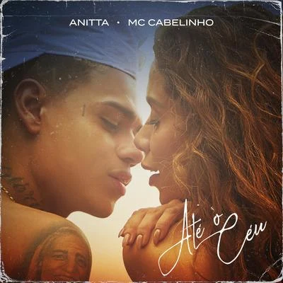 Anitta/MC Cabelinho Até o céu