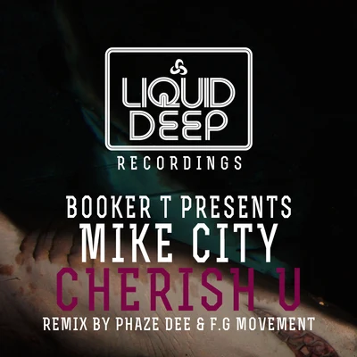 Mike City Cherish U [Presented by Booker T]