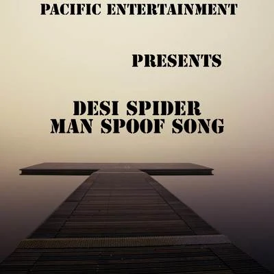 Yo Yo Honey Singh Desi Spider Man Spoof Song