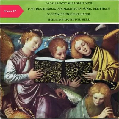 Karl Forster/Chor &amp; Knabenchor der St.-Hedwigs-Kathedrale Berlin Großer Gott Wir Loben Dich (Original EP 1960)