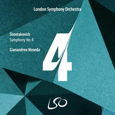 The London Symphony Orchestra/Gianandrea Noseda Shostakovich: Symphony No. 4