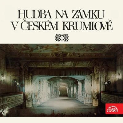 Stanislav Štěňha/Zdeněk Hebda/Prague Chamber Orchestra/Jaroslav Josífko/Jaroslav Tomanek/František Pok Music At The Castle In The Czech Krumlov