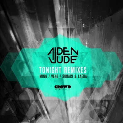 Aiden Jude Tonight (Remixes)