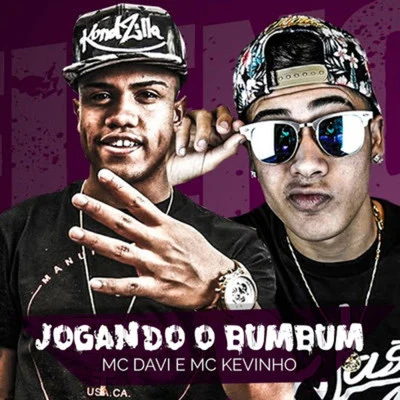 Mc Davi/MC Kevinho Jogando o Bumbum