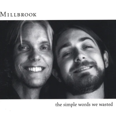 Millbrook The Simple Words We Wasted