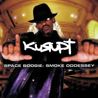 Kurupt Space Boogie: Smoke Oddessey (Clean Version) [Digitally Remastered]