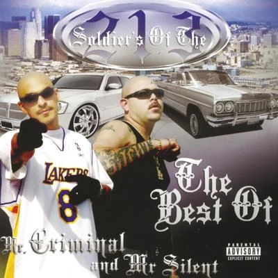 Mr. Criminal/Mr. Silent Soldiers of the 213: The Best of Mr. Criminal and Mr. Silent