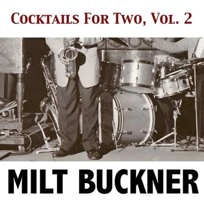 Milt Buckner Cocktails for Two, Vol. 2