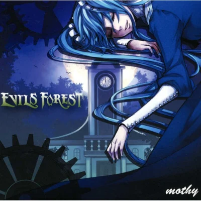 mothy EVILS FOREST