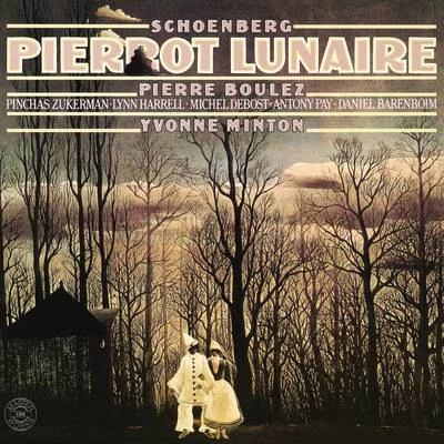 Pierre Boulez Schoenberg: Pierrot lunaire, Op. 21