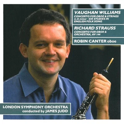 Robin Canter/James Judd/The London Symphony Orchestra Vaughan Williams: oboe concerto - Strauss: oboe concerto