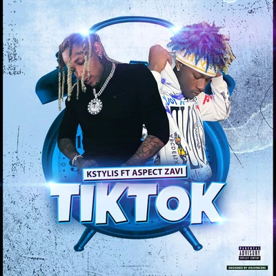 Kstylis Tik Tok (feat. Aspect Zavi)