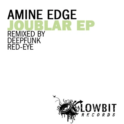 Amine Edge Joublar EP