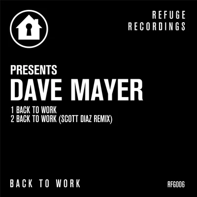 Dave Mayer Back to Work