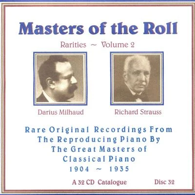 Darius Milhaud Masters Of The Roll - Rarities Volume 2 - Disc 32