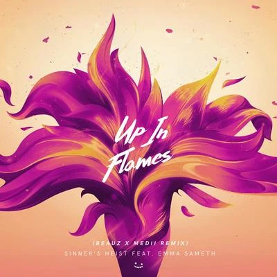 BEAUZ Up in Flames (Beauz X Medii Remix)