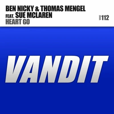 Thomas Mengel/Ben Nicky Heart Go