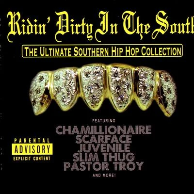 E.S.G. Ridin' Dirty In The South - The Ultimate Southern Hip Hop Collection