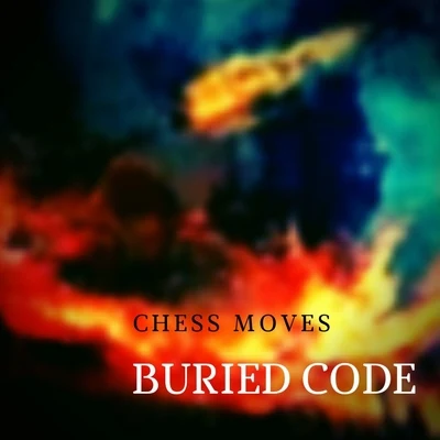 Chess Moves Buried Code