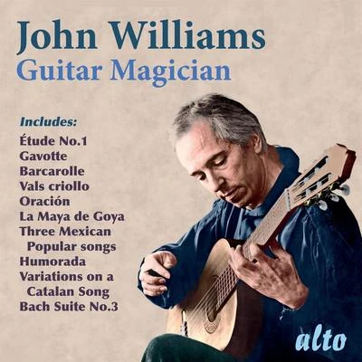 John Williams John Williams: Guitar Magician