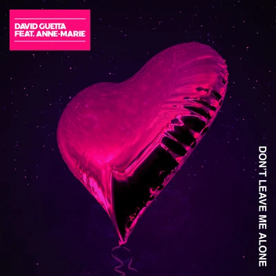 Anne-Marie/David Guetta Dont Leave Me Alone