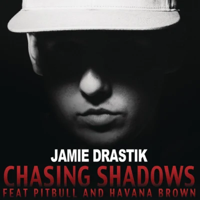 Jamie Drastik Chasing Shadows