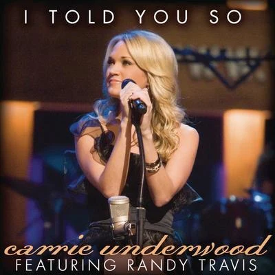 Carrie Underwood I Told You So