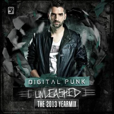 Tuneboy/Ellie/Various Artists/Kronos/Audiofreq/TNT Digital Punk - Unleashed: The 2013 Yearmix