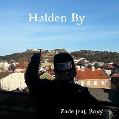 ZadeKing Halden By