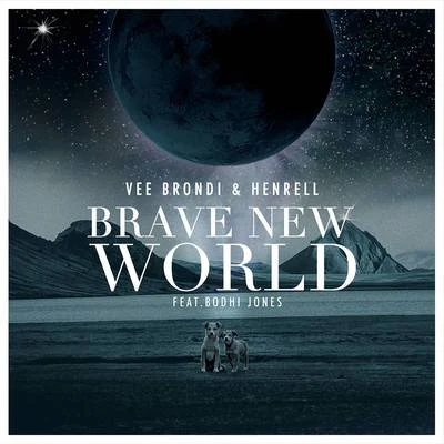 Vee Brondi Brave New World