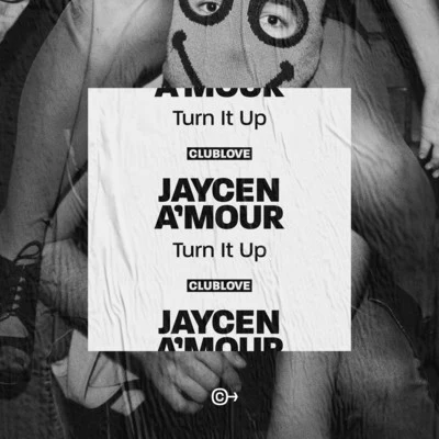 Jaycen A&#x27;mour Turn It Up