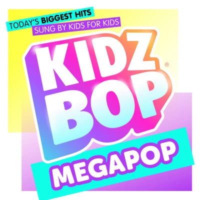 Kidz Bop Kids KIDZ BOP Megapop