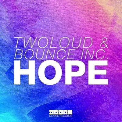 Bounce Inc. Hope (Original Mix)