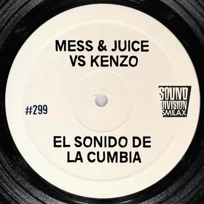 Kenzo/Juice/mess El Sonido de la Cumbia